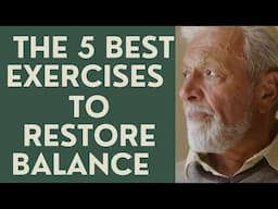 Seniors: The 5 Best Exercises to Restore Balance!