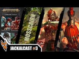 Mystery Trademark? Warcry's future? Fyreslayers & Chaos Dwarfs? AOS Roadmaps? Jackalcast #3