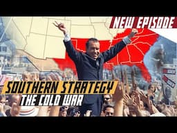 Southern Strategy - The Cold War DOCUMENTARY2