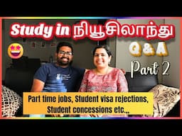 Part time jobs for students in NewZealand | Student Life and Student Visa in NZ- Q&A | Part 2