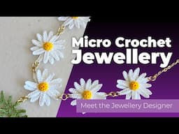 This Tiny Crochet Artist Makes Jewellery You Won't Believe is HANDMADE!