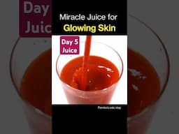 Day 5 Juice for Healthy & Glowing Skin