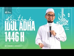 [LIVE] Khutbah Idul Adha 1446 H - Ustadz Adi Hidayat