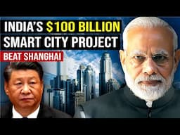 India's $100 Billion Infrastructure Project : Building Most Advanced Mega City | Dholera Smart City