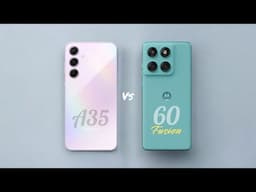 Samsung Galaxy A35 vs Motorola Edge 60 Fusion: Mid-Range Mayhem Unpacked