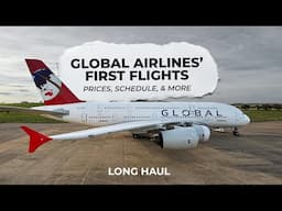 Global Airlines Nears Inaugural Service: Flight Pricing & Structure