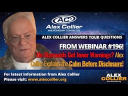 Do Starseeds Get Inner Warnings? Alex Collier Explains the Calm Before Disclosure!