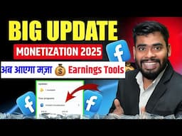 Facebook Update 2025 💰; Monetization Tools Explain