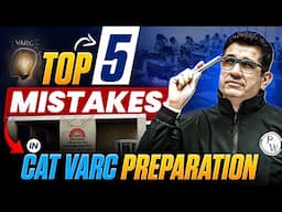 TOP 5 MISTAKES IN CAT 2025 VARC PREPARATION
