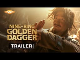 NINE-RING GOLDEN DAGGER | Official Trailer | Starring Song Tian Shuo | On Digital July 1