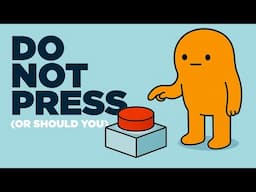 DO NOT PRESS This Button (Or Else…) | Dumb Ways Parody