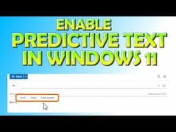 🟢 How To Enable Predictive Text in Windows 11 - No Software Required! 🟢