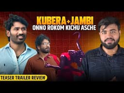 Kubera Trailer Review & Jambi Teaser Review