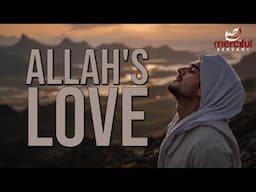 SIGNS OF ALLAH'S LOVE
