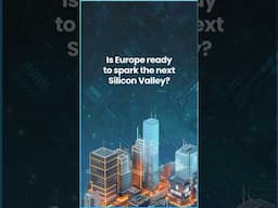 Can #Europe Spark Its Own Silicon Valley Before the #AI Wave Peaks?