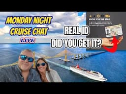 Did you get the Real ID for your upcoming travels? | LIVE Cruise and Travel Chat with LIVE Q&A