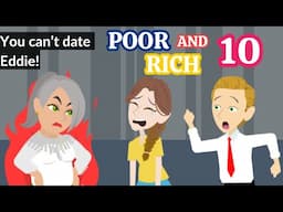 Poor and Rich Ep 10 - Innocent Girl Animated Story - English Story 4U
