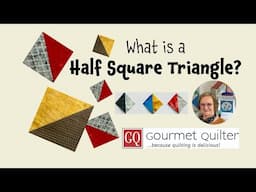 What is a Half Square Triangle?  Leftovers Pantry Quilting Tips & Techniques with GourmetQuilter