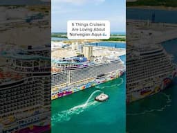 6 Things Cruisers Are LOVING About Norwegian Aqua