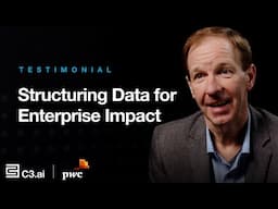 Structuring Data for Enterprise Impact with the C3 AI and PwC Strategic Alliance
