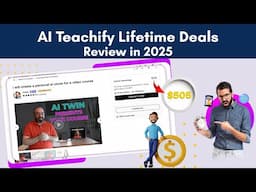 AI Teachify Lifetime Deal - The Futuristic AI Video Courses Creator in 2025