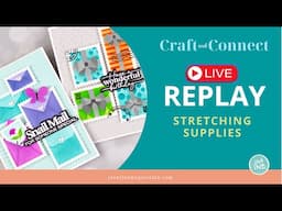 LIVE REPLAY: Stretching Supplies
