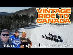 Vintage Ride to Canada! Snowmobile ride to the border! Granite State Power, NH