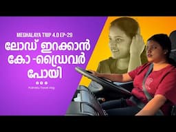 Leaving Co - Driver to unload the load | Meghalaya Trip |  EP - 29 | Puthettu Travel Vlog |