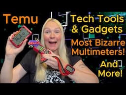 Cheap Temu Tech Tools & Most Bizarre Multimeters!  Bumper Edition!