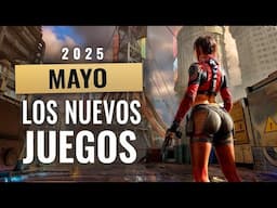 LOS 17 MEJORES NUEVOS JUEGOS PARA JUGAR EN MAYO 2025 (LANZAMIENTOS)