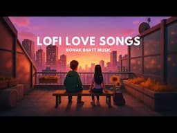 Non Stop Lofi Mashup | 24/7 Live | Hindi Heart Touching Songs | Lofi Songs| Lofi Live #ronakbhattrz​