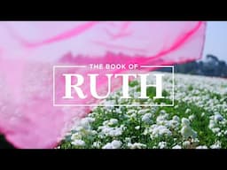 The Book of Ruth with Bianca Juárez | Bible Study Session 2 | Ruth 2:1–4 | RightNow Media