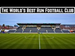 The World's Best Run Football Club