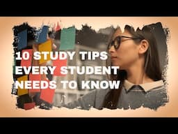 10 Study Tips Every Student Needs to Know!