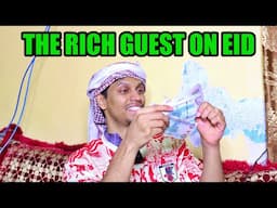 THE RICH GUEST ON EID UL ADHA