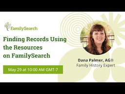 Finding Records Using the Resources on FamilySearch