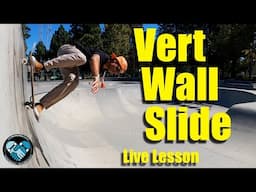 How To Slide On Vert