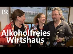 Fränkische Schweiz: Alkoholfreies Wirtshaus, Jazz & mehr | Zwischen Spessart und Karwendel | BR