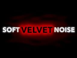 (No Ads, 10 Hrs) Soft Dark Velvet Noise to Sleep, Study, Focus, or Relax