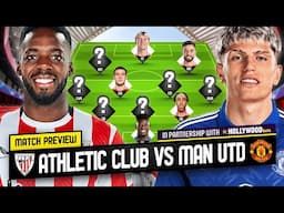 No In-Form Sancet For Bilbao! Can We Stop Nico Williams?! Athletic Club vs Man United Preview