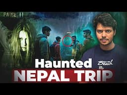 Nepal: Trip to Nepal turned into a Horror Experience
