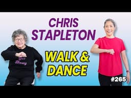 Walking & Dancing Workout: Move & Groove to Chris Stapleton (Steps, Heart Health, Fun)