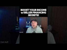 Boost Your Income with SELLER FINANCING Secrets!