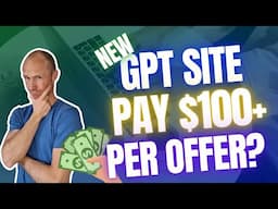 NEW GPT Site Pays $100+ Per Offer?! (MakeMoneyOnline Review + Payment Proof)