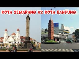 KOTA SEMARANG VS BANDUNG,  KOTA MANA YANG UNGGUL?