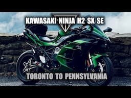 Kawasaki Ninja H2 SX SE | Toronto To Pennsylvania (feat. CMMC)