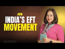 India’s EFT Movement Starts On 18 June