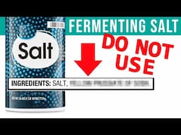 BEST FERMENTING SALT: Avoid this ingredient that will kill your fermentation!