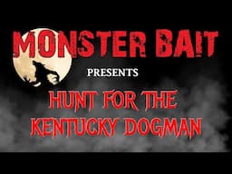 Hunt for the Kentucky Dogman Series