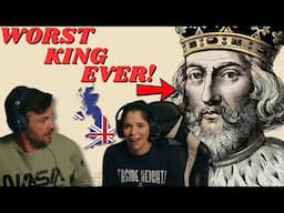 AMERICANS REACT TO the WORST KING ENGLAND ....HE WAS TERRIBLE